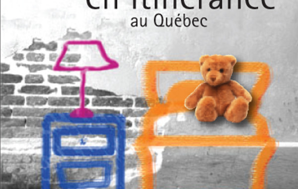 Brochure sur l’itinérance au Québec. Ministère de la Santé et des Services sociaux